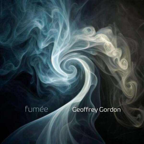 Cover art for Geoffrey Gordon: Fumée
